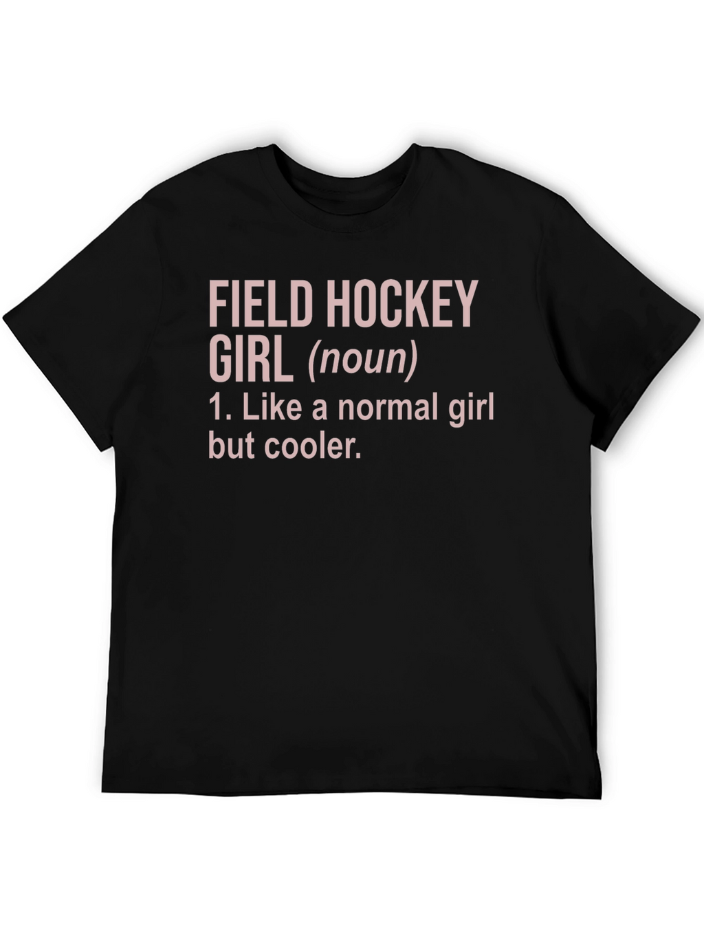 Field Hockey Girl T-Shirt