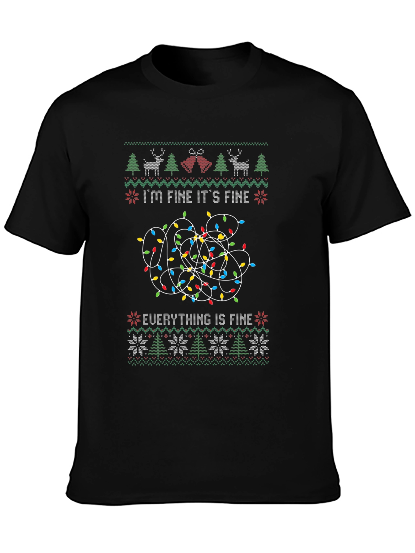 Im Fine Its Fine Everything is Fine Christmas Lights Ugly Sweater T-Shirt