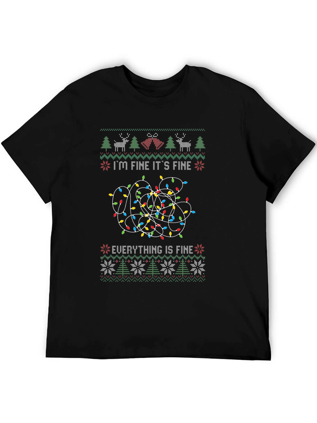 Im Fine Its Fine Everything is Fine Christmas Lights Ugly Sweater T-Shirt