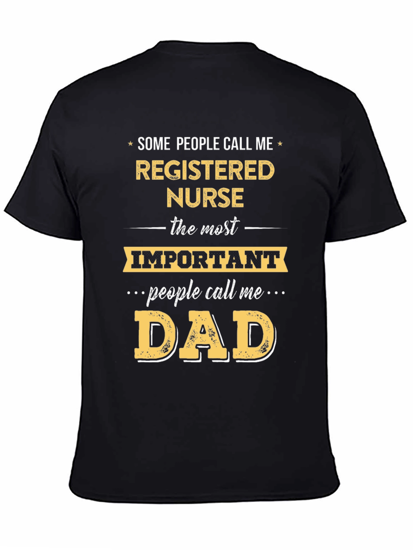 Registered Nurse Dad T-Shirt - Funny Gift