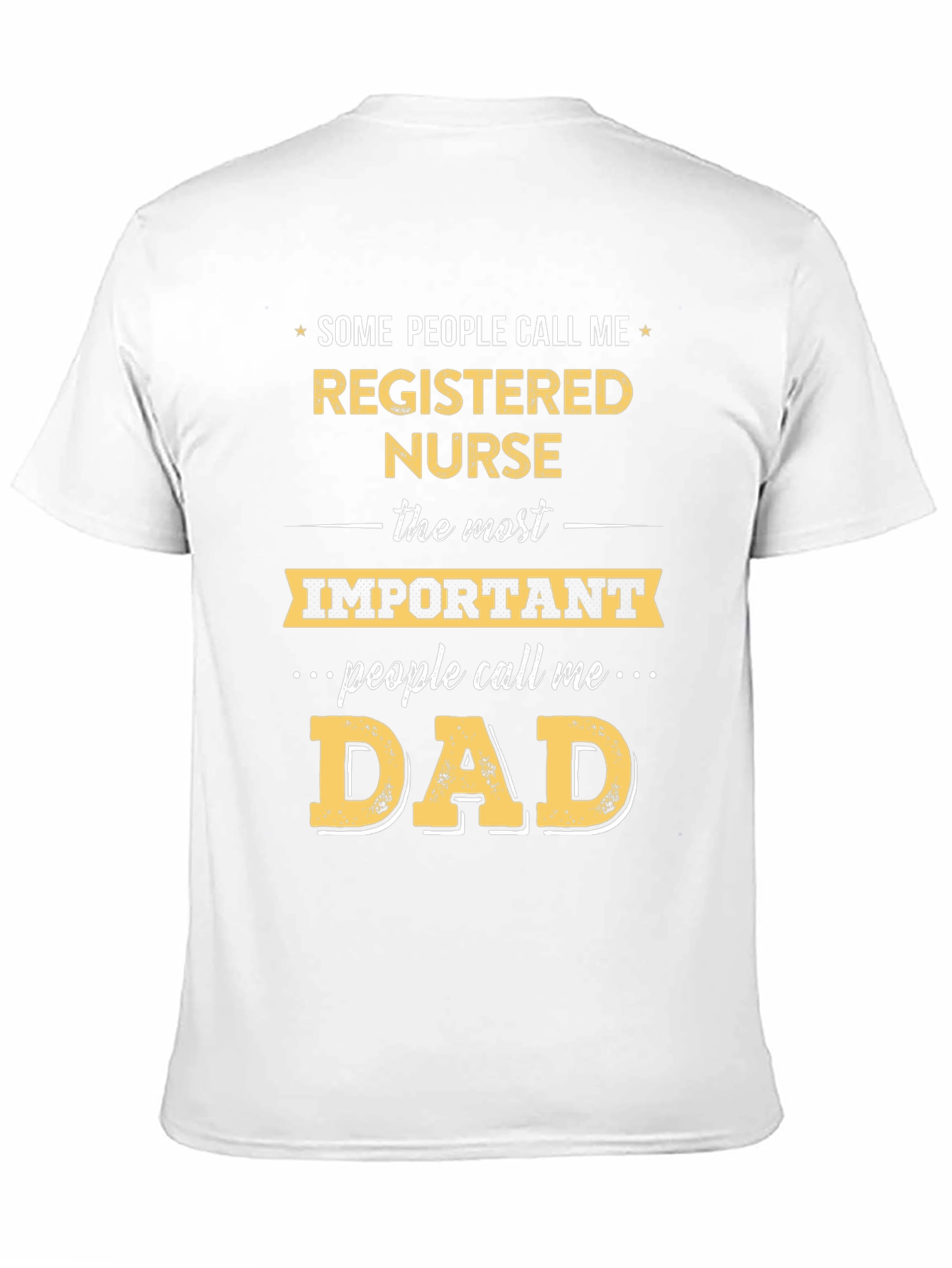 Registered Nurse Dad T-Shirt - Funny Gift