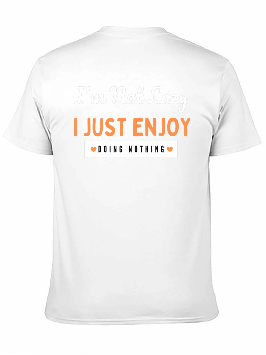 Im Not Lazy Graphic Tee
