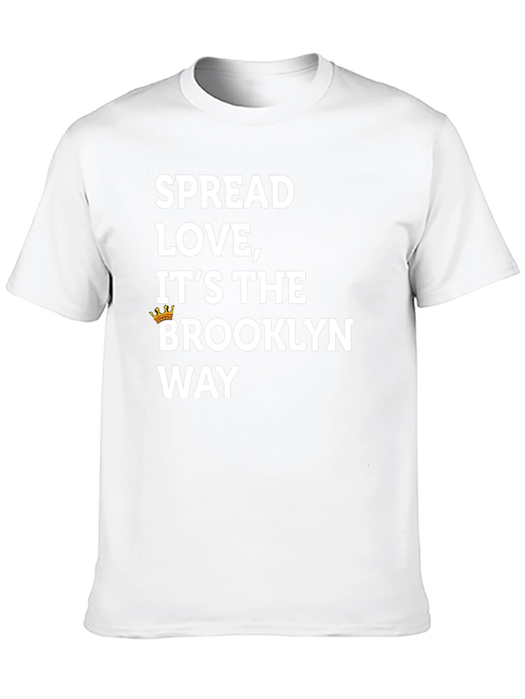 Spread Love Brooklyn Way T-Shirt