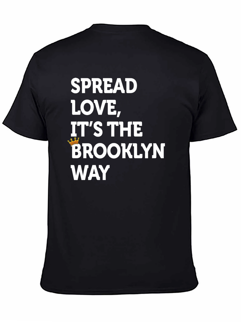 Spread Love Brooklyn Way T-Shirt