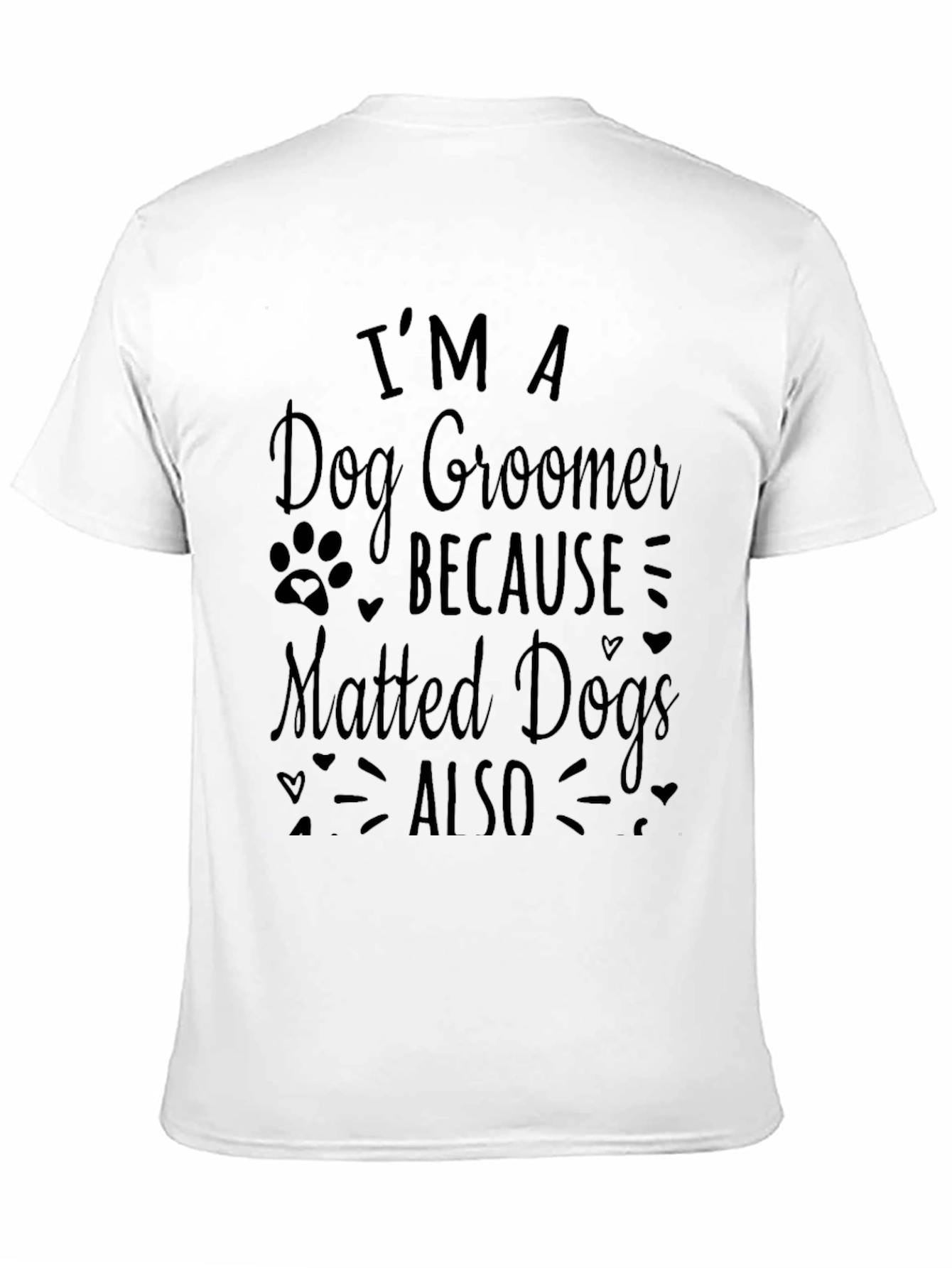 Dog Groomer T-Shirt - Matted Dogs Love