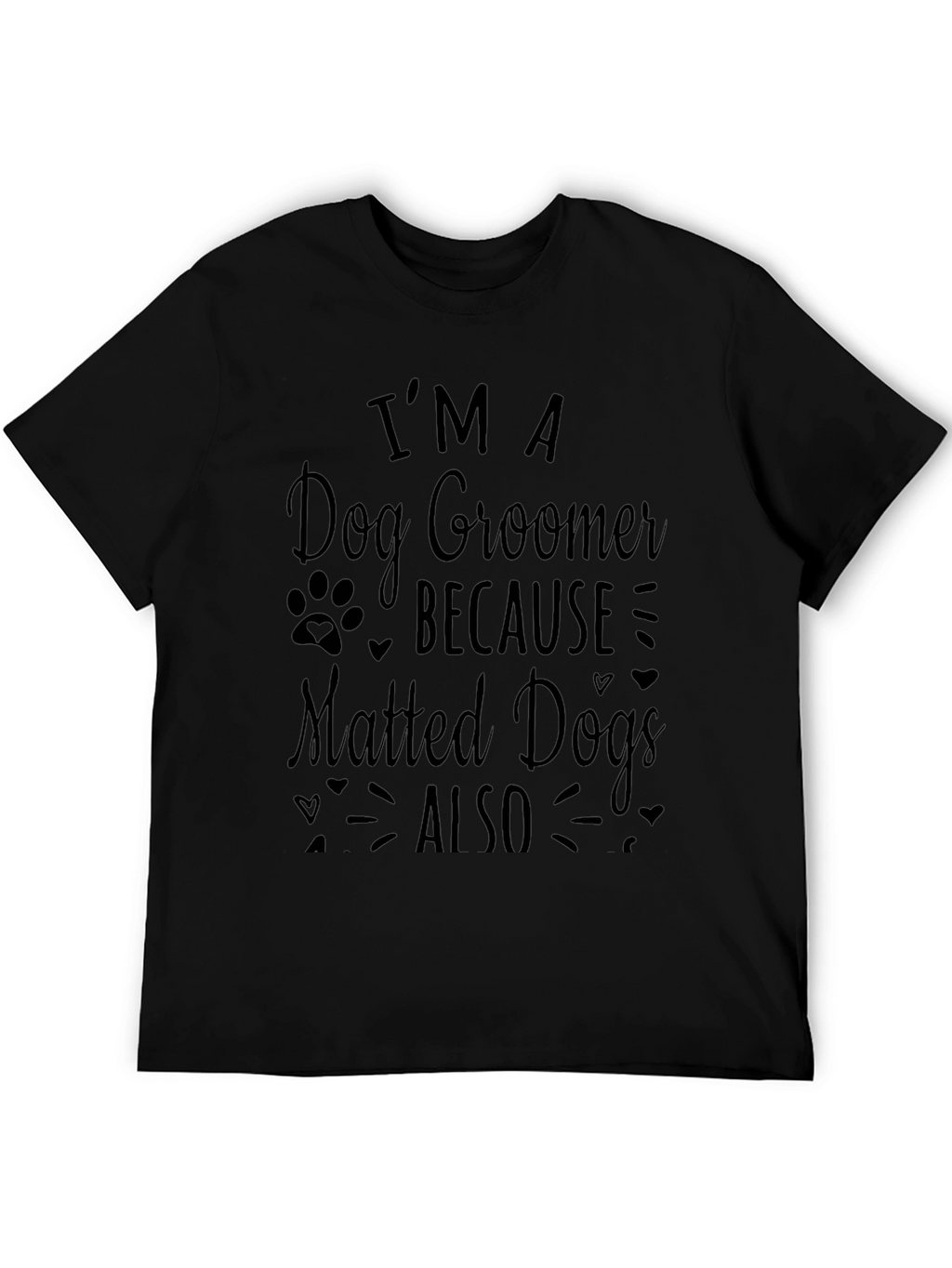 Dog Groomer T-Shirt - Matted Dogs Love