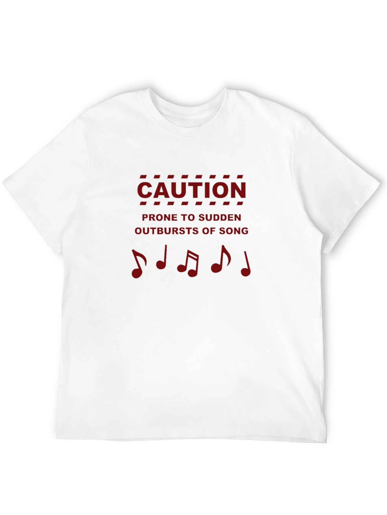Caution: Prone to Sudden Outbursts of Song T-Shirt