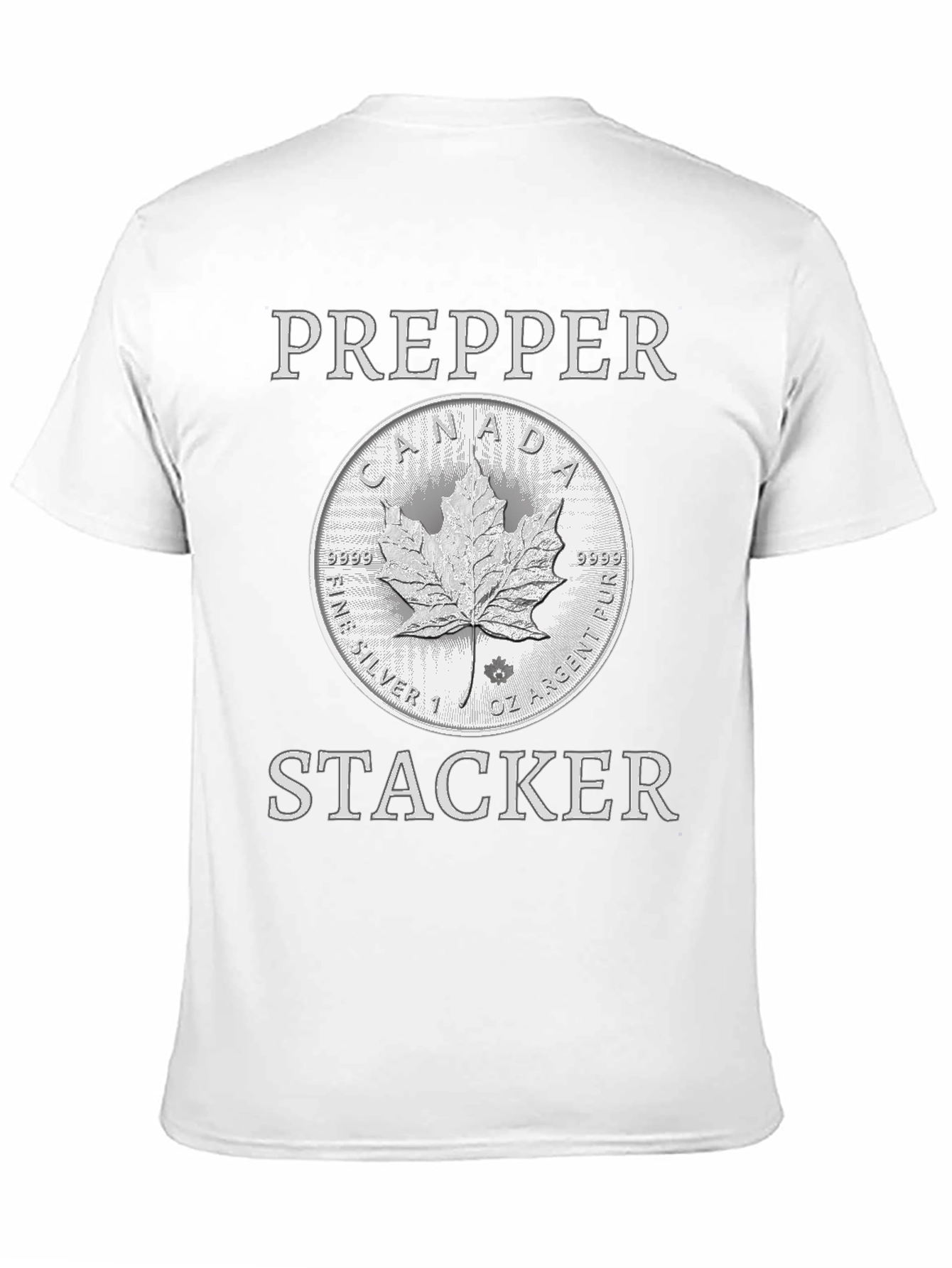 Prepper Stacker T-Shirt - Canada Silver Coin Design