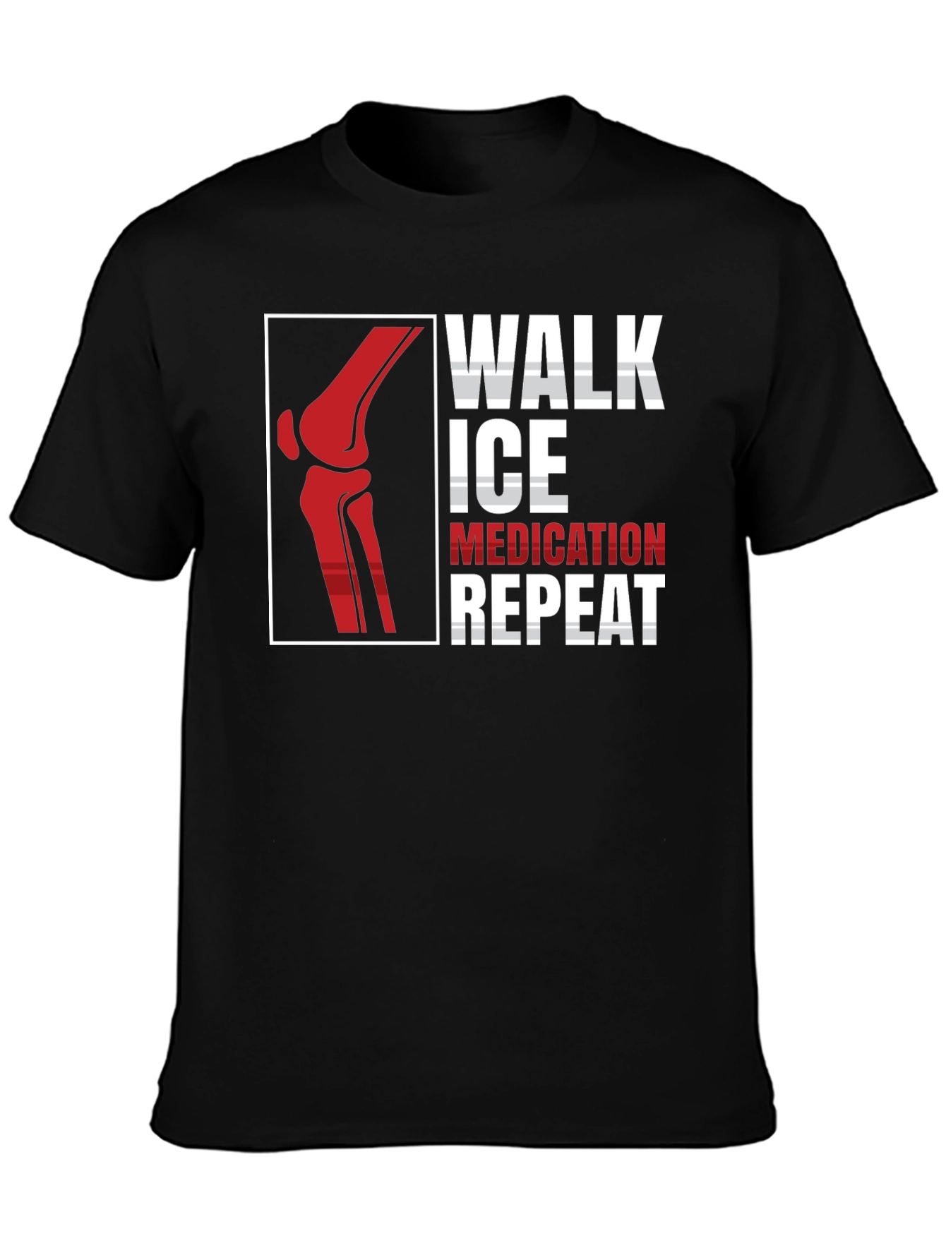 Walk Ice Medication Repeat T-Shirt