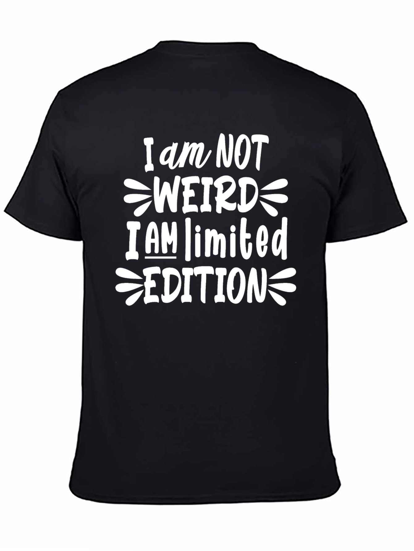 I am Not Weird Limited Edition Graphic T-Shirt