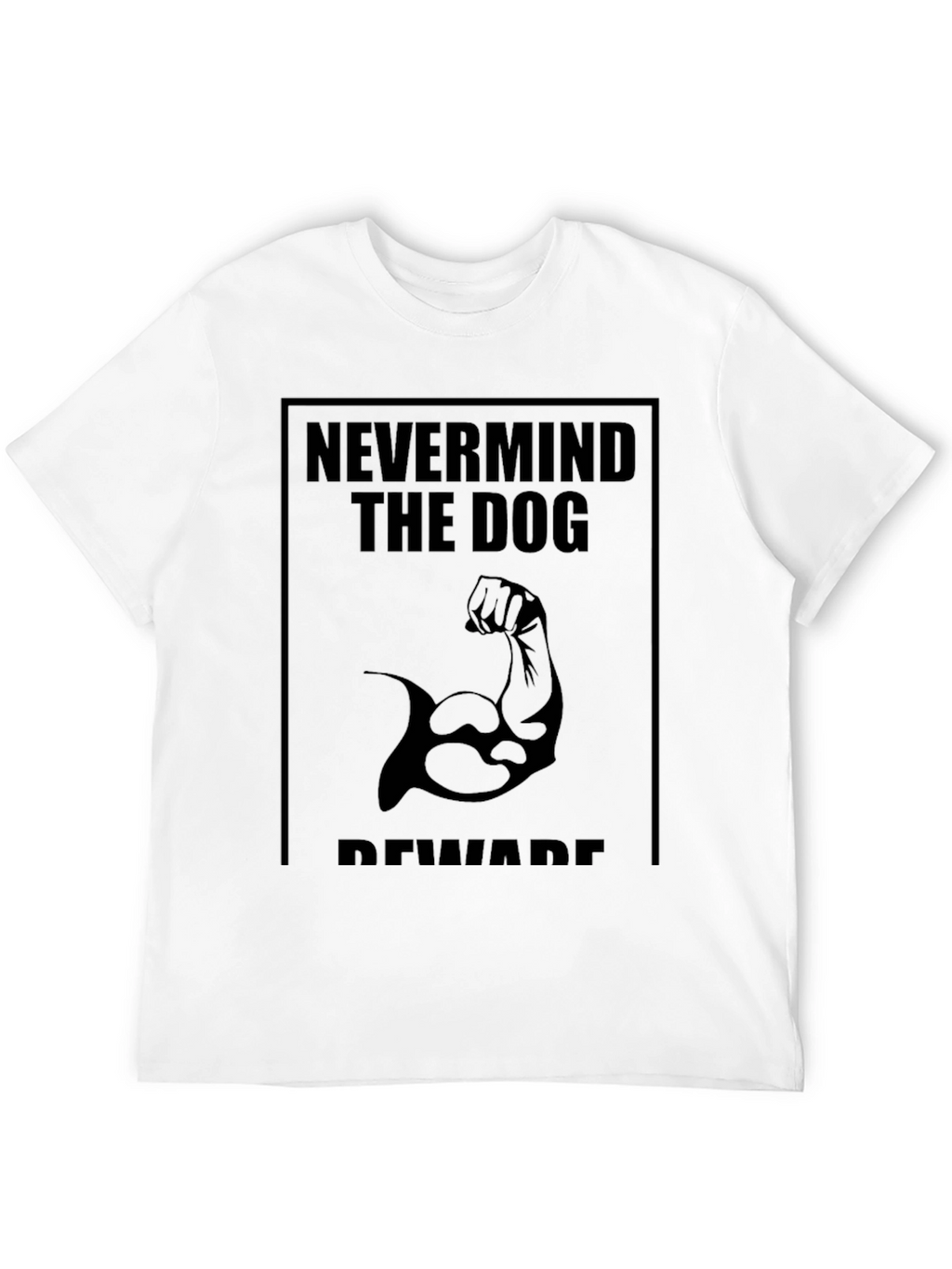 Funny Beware the Dog T-Shirt