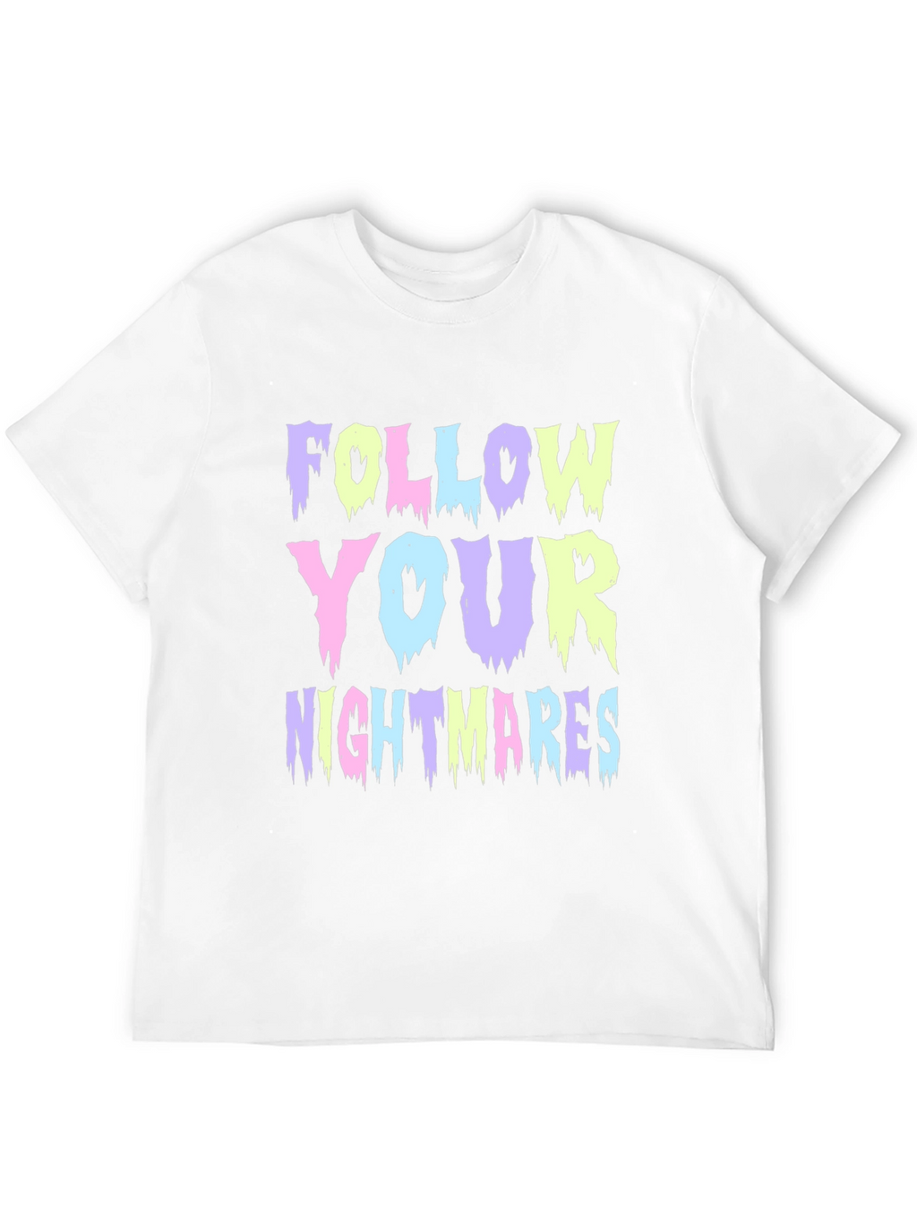 Follow Your Nightmares Graphic T-Shirt