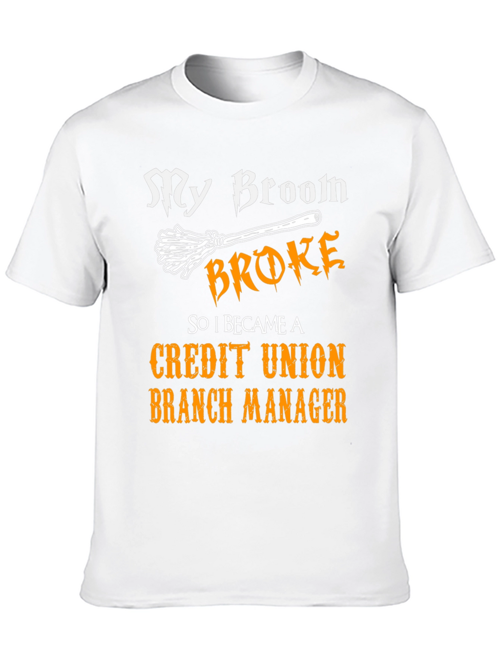 Funny Credit Union Manager T-Shirt