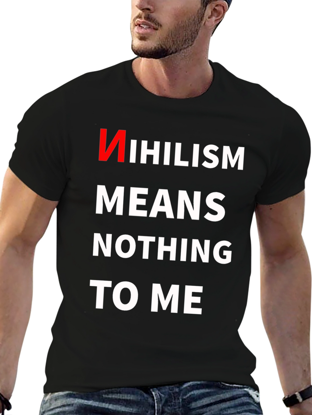 Nihilism Means Nothing To Me T-Shirt