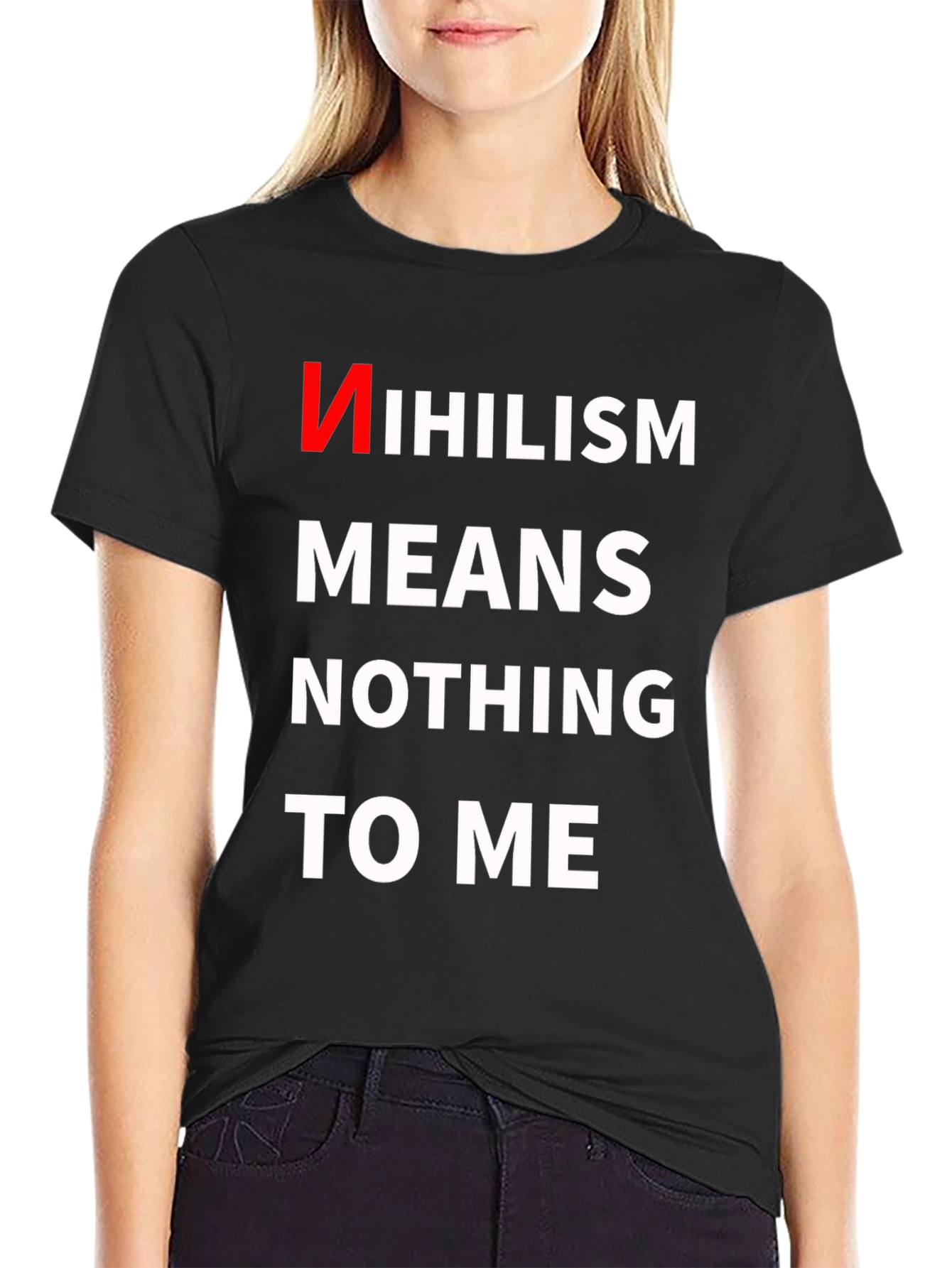 Nihilism Means Nothing To Me T-Shirt