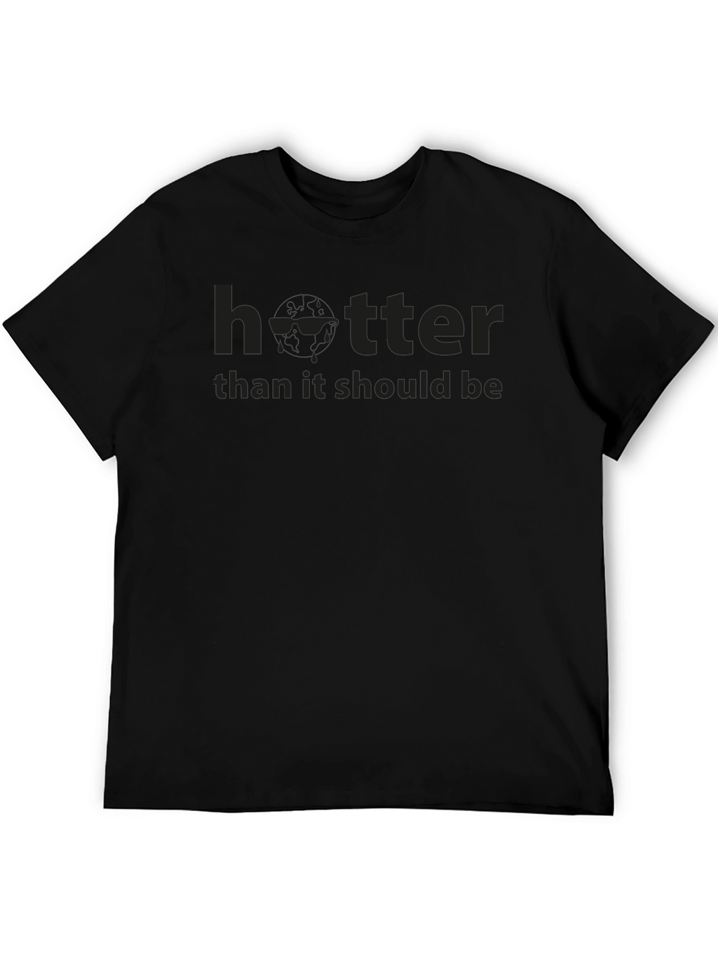 Hotter Than It Should Be T-Shirt