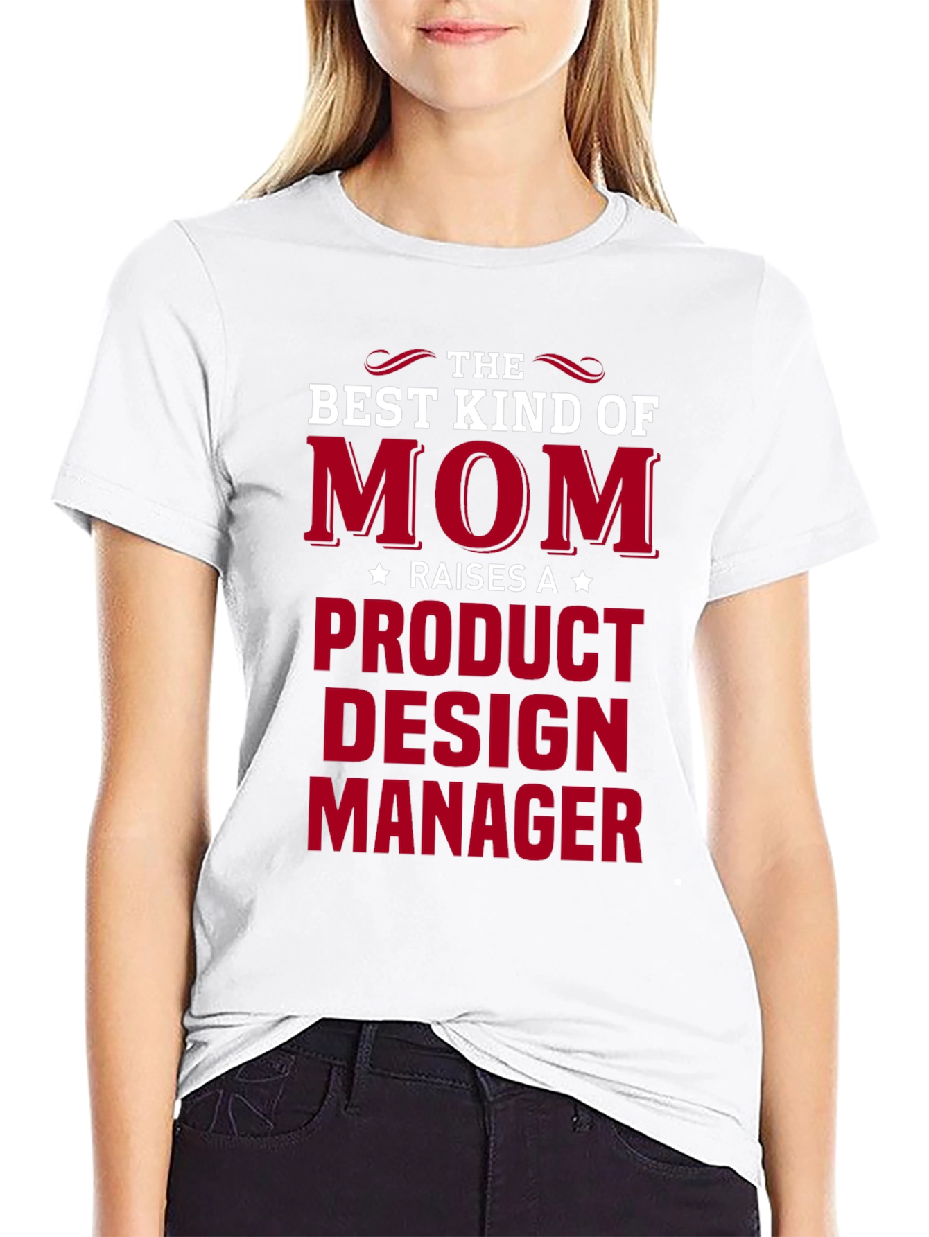 Best Kind of Mom - Product Design Manager T-Shirt