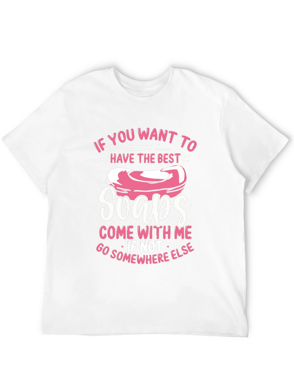 Funny Soap Lover T-Shirt