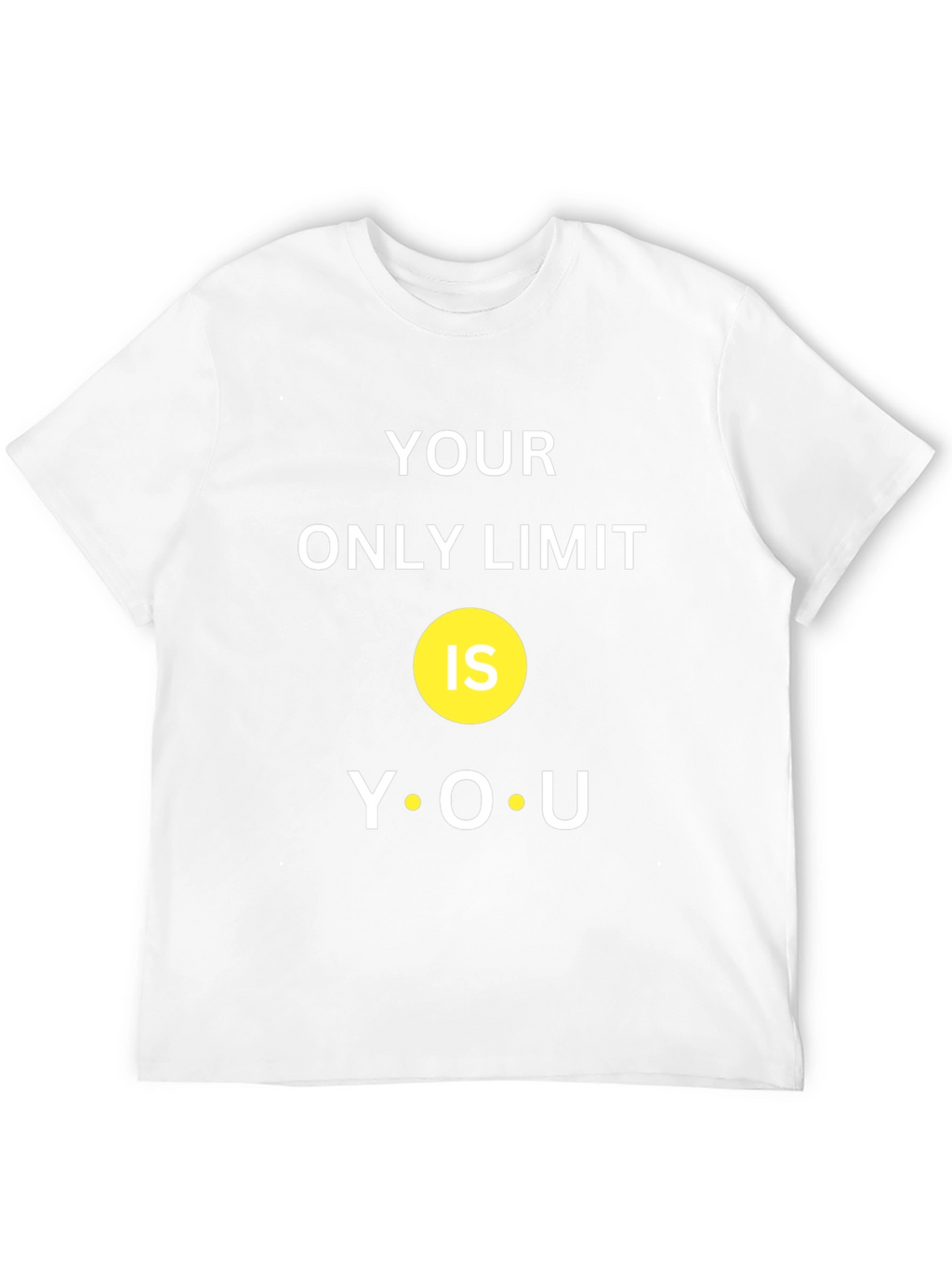 Motivational T-Shirt: Your Only Limit Is You