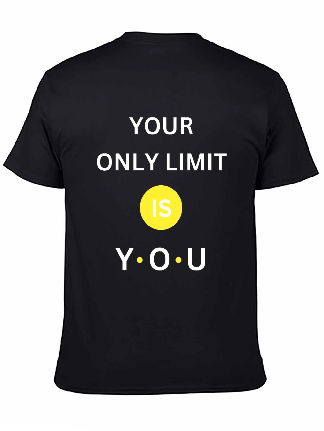 Motivational T-Shirt: Your Only Limit Is You