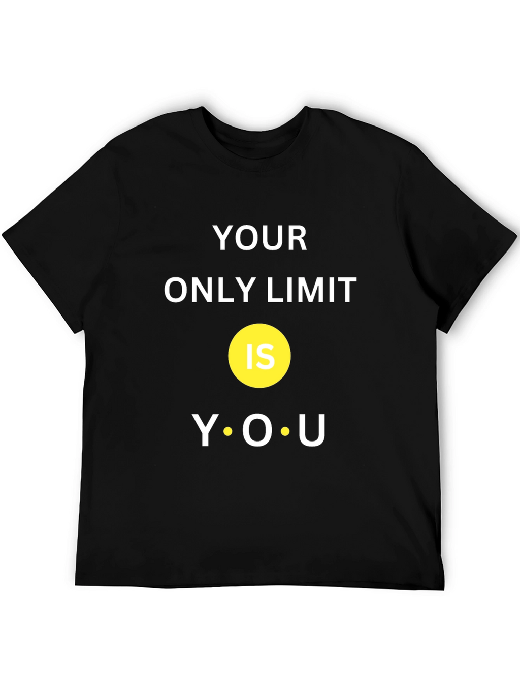Motivational T-Shirt: Your Only Limit Is You