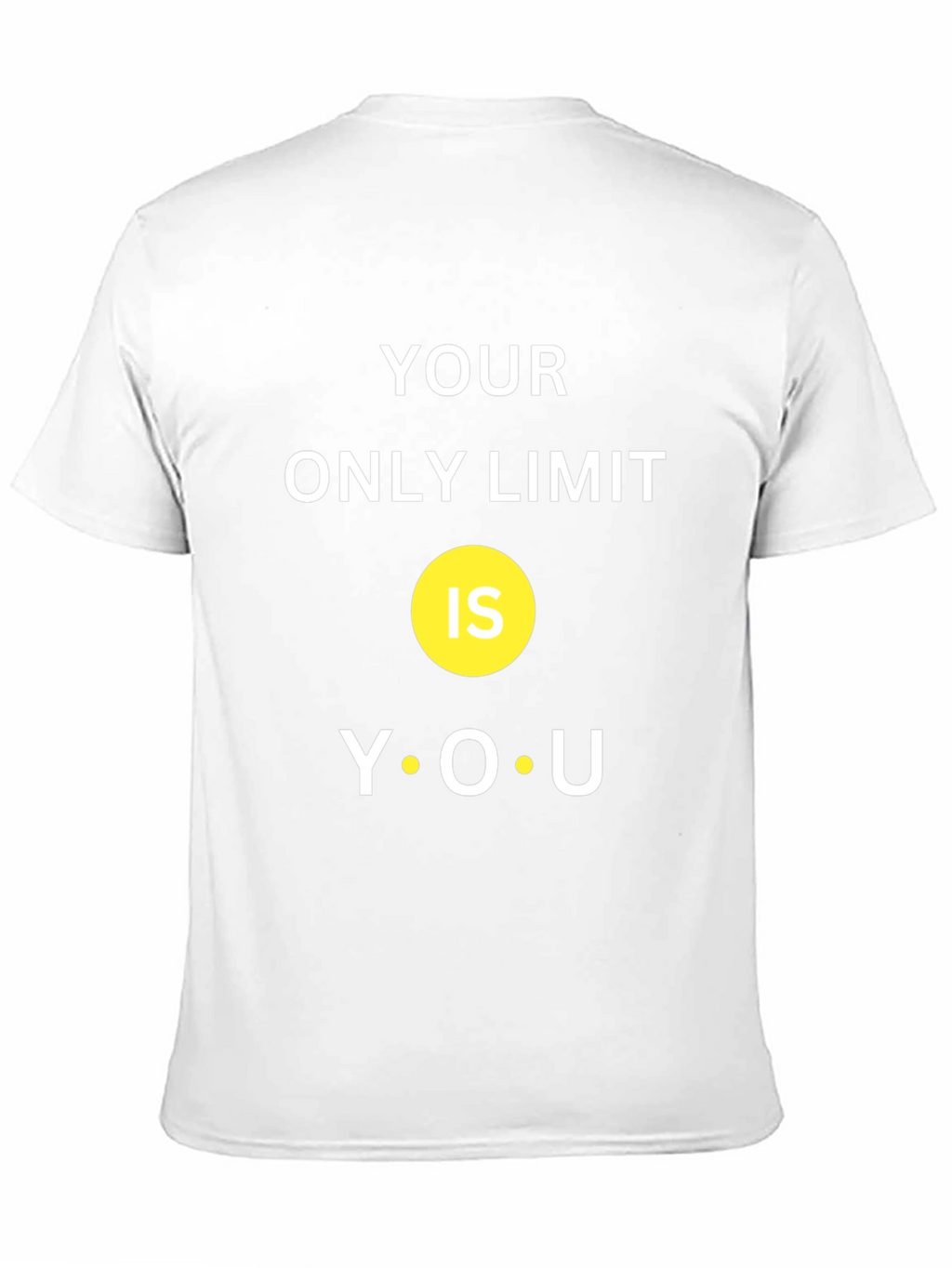 Motivational T-Shirt: Your Only Limit Is You