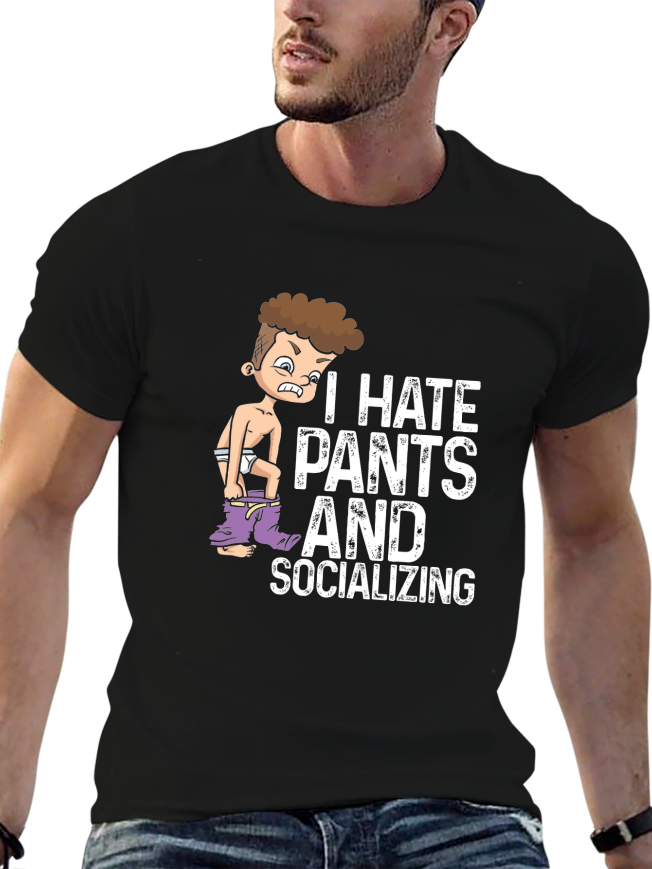I Hate Pants and Socializing Graphic Tee