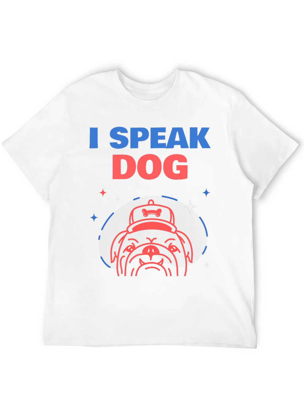 I Speak Dog T-Shirt - Cute Dog Lover Tee