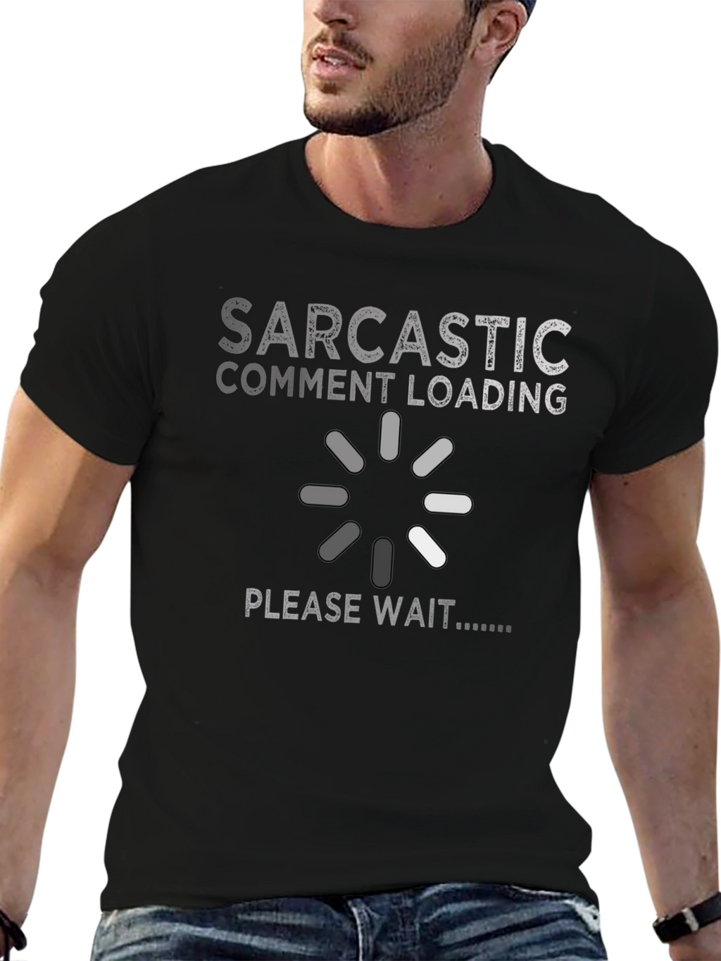 Sarcastic Comment Loading Graphic T-Shirt