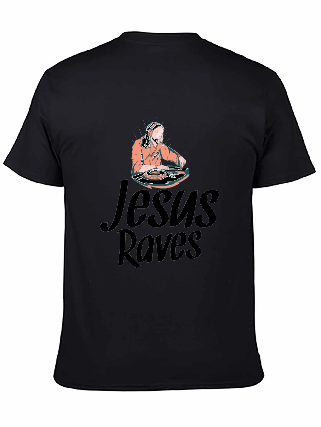 Jesus Raves Graphic T-Shirt - Unique DJ Design