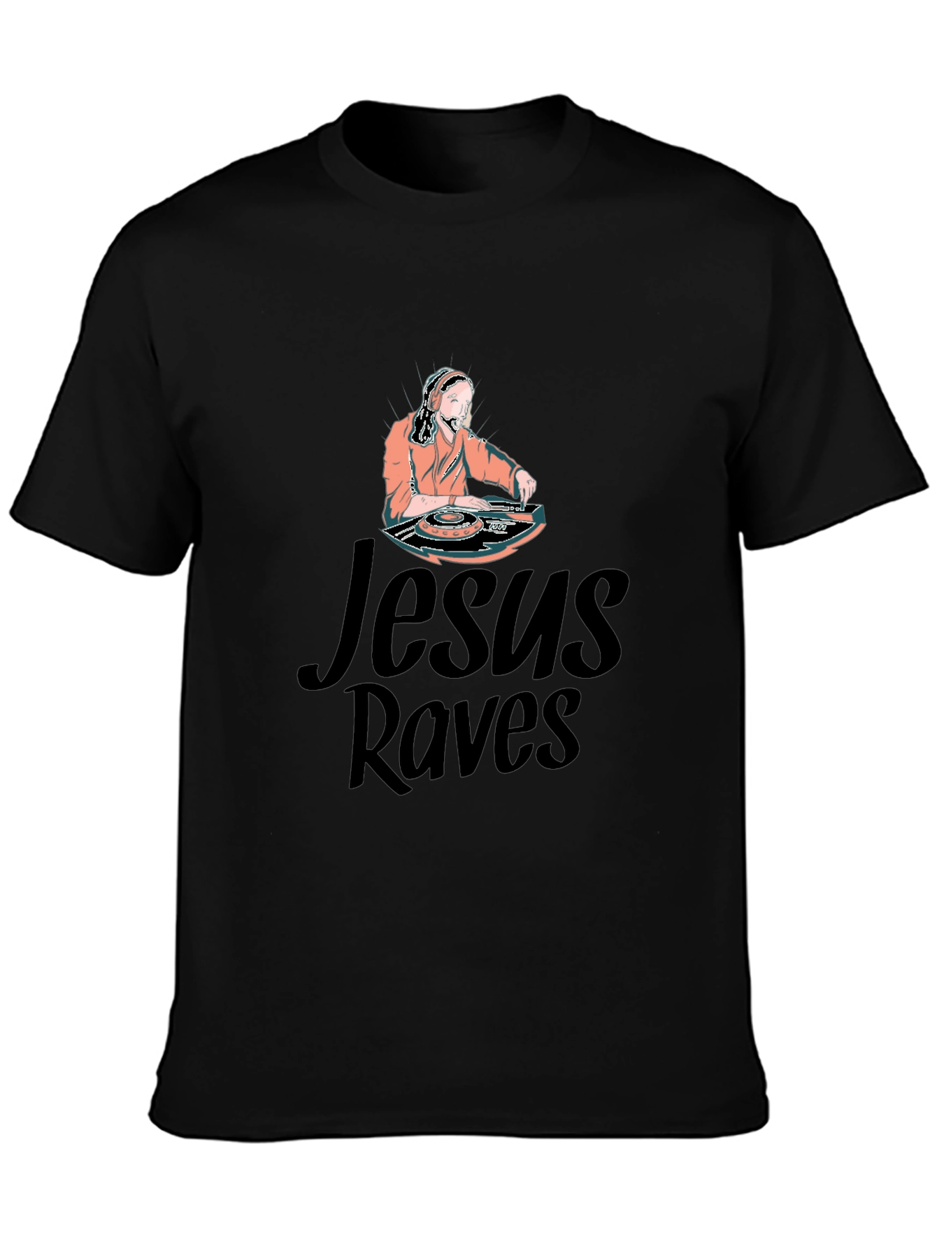Jesus Raves Graphic T-Shirt - Unique DJ Design