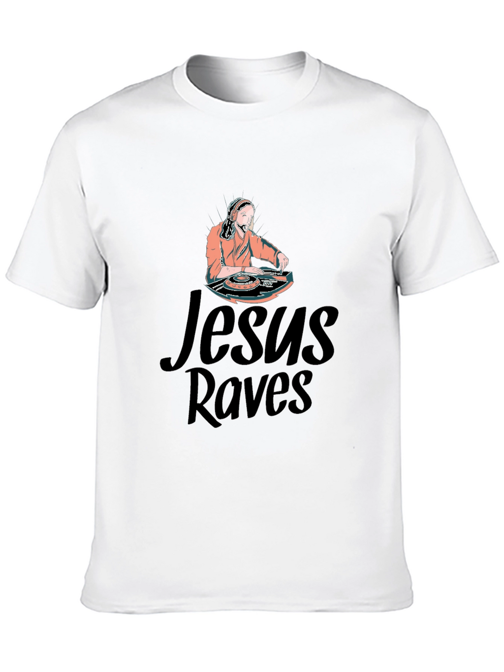Jesus Raves Graphic T-Shirt - Unique DJ Design