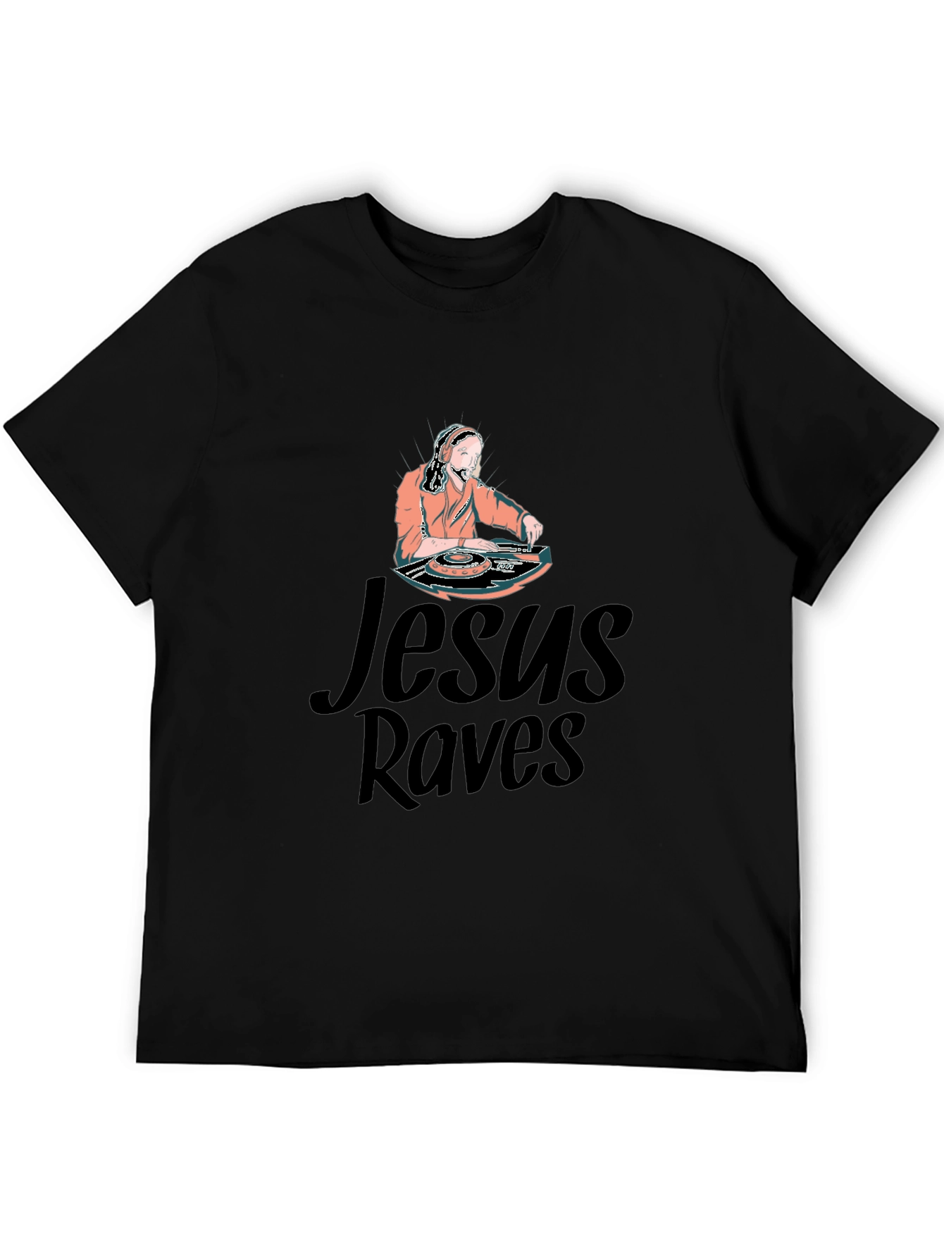 Jesus Raves Graphic T-Shirt - Unique DJ Design