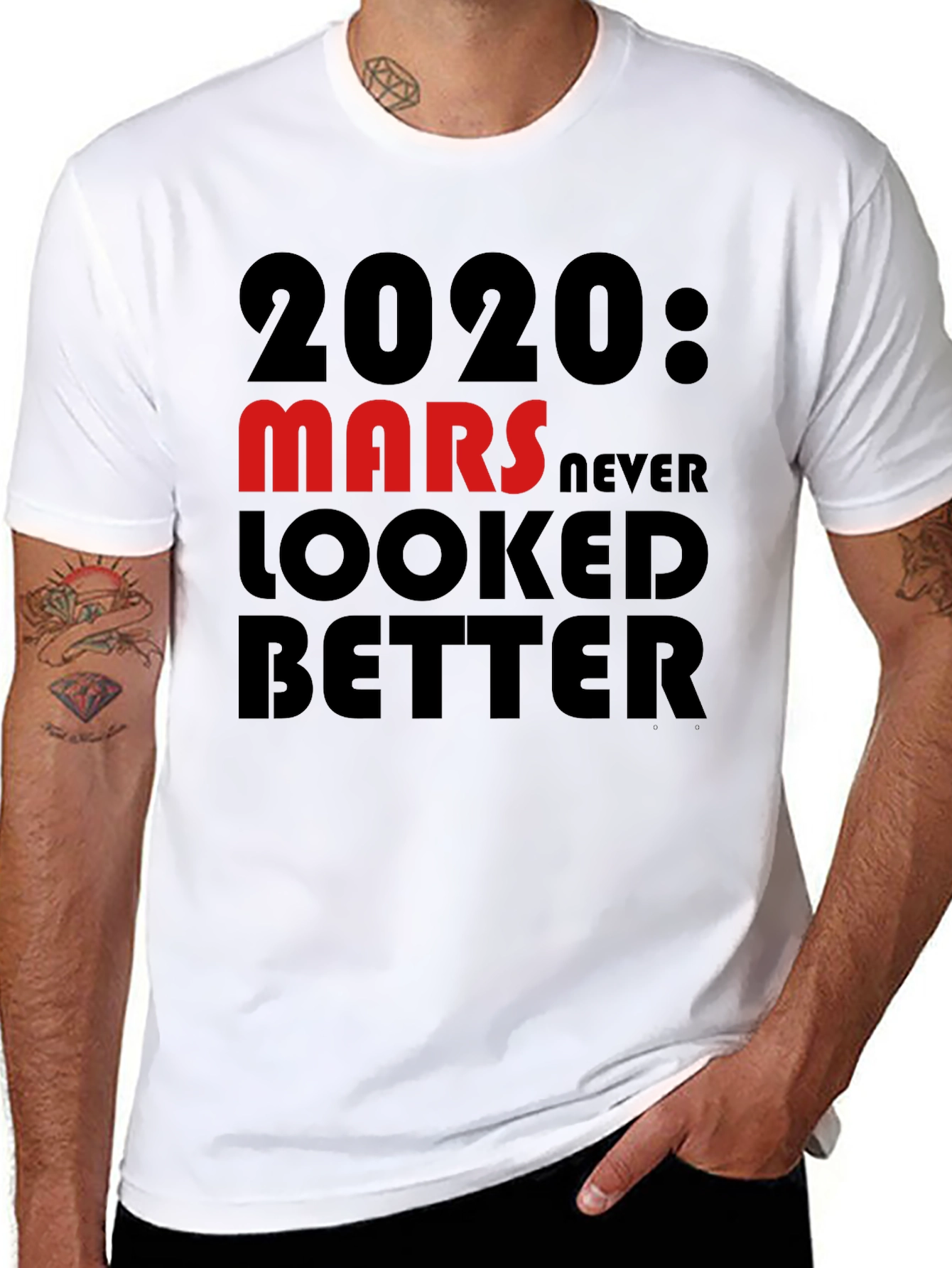 2020 Mars Never Looked Better T-Shirt