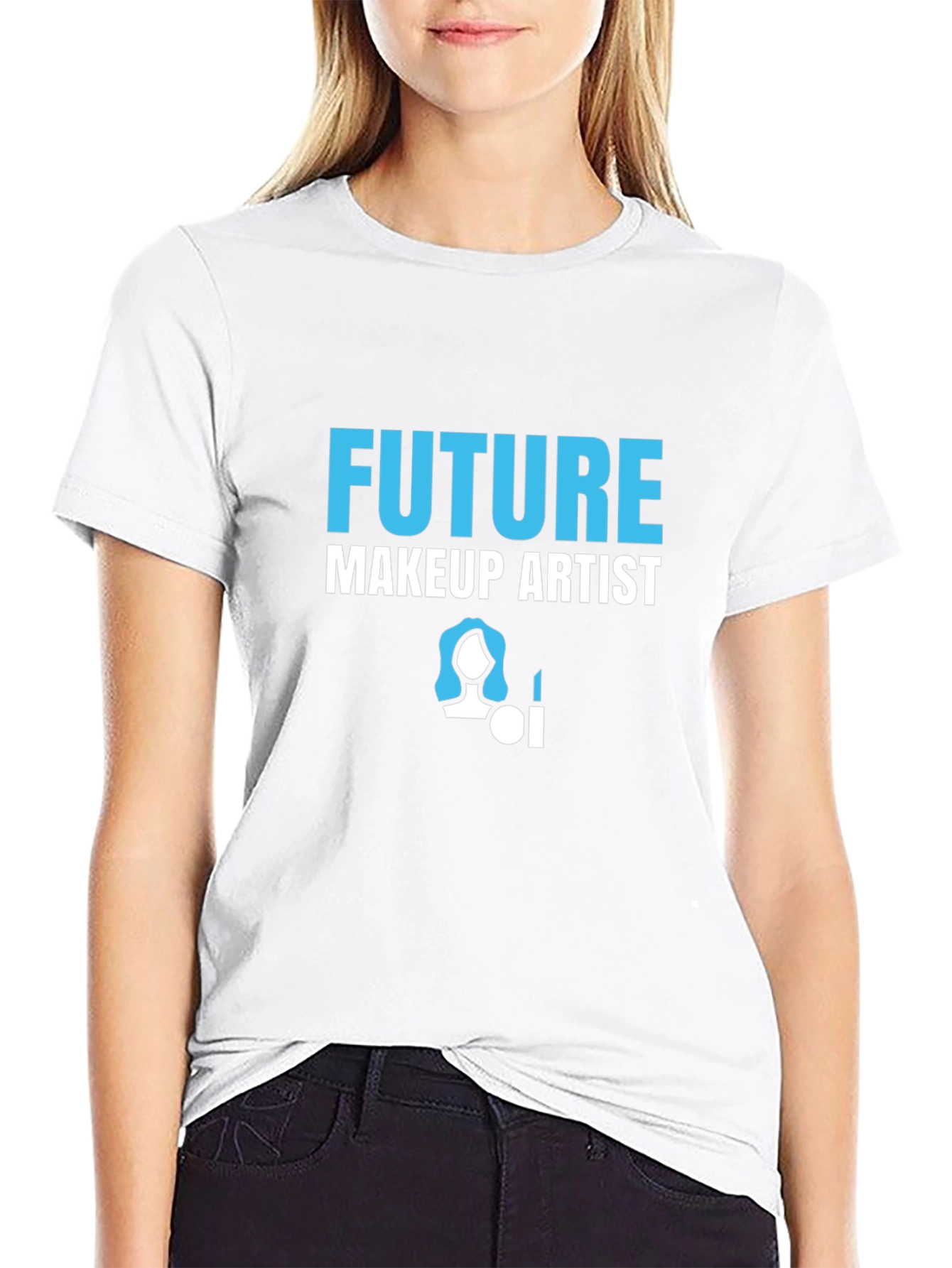 Future Makeup Artist T-Shirt - Career Aspirations