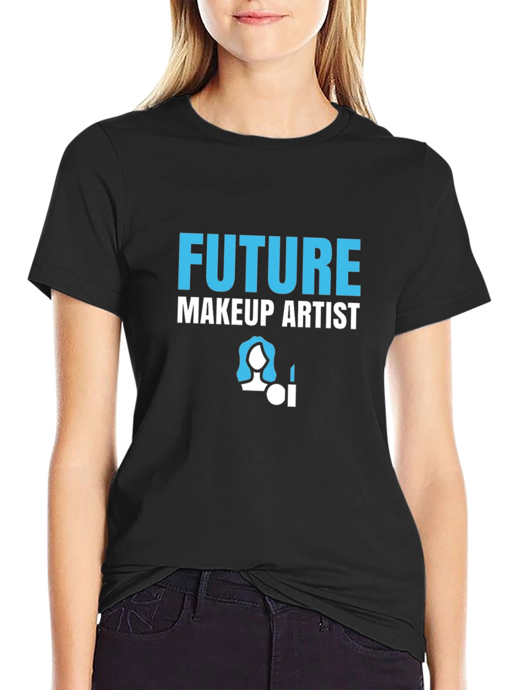 Future Makeup Artist T-Shirt - Career Aspirations