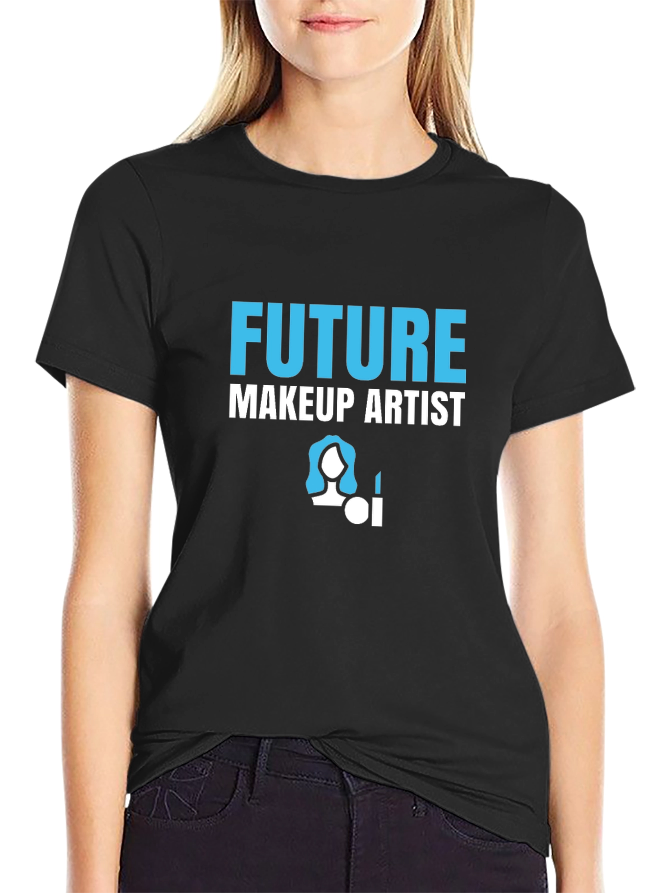Future Makeup Artist T-Shirt - Career Aspirations