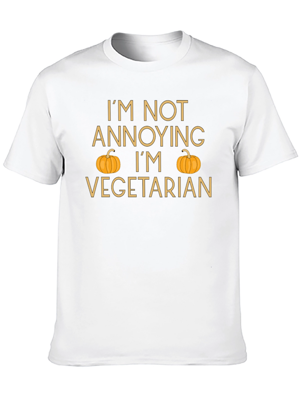 Im Not Annoying Im Vegetarian T-Shirt