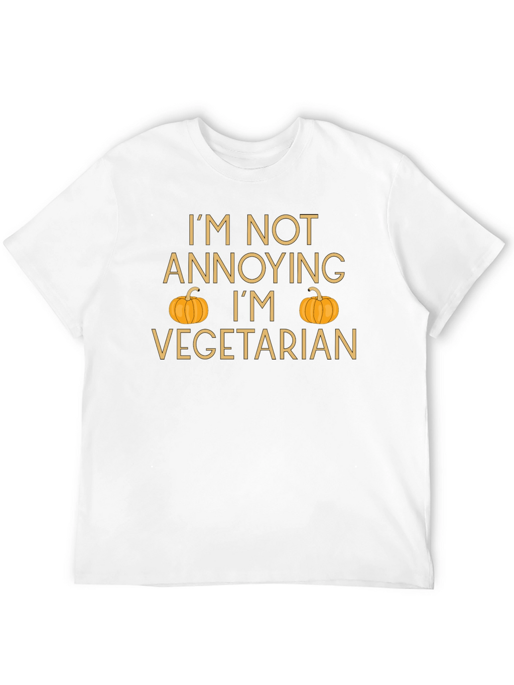 Im Not Annoying Im Vegetarian T-Shirt