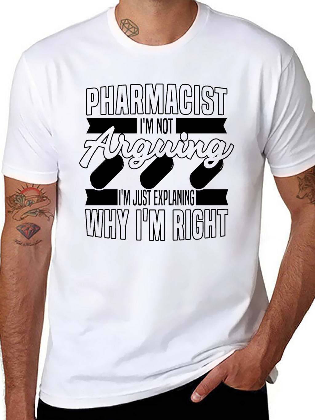 Pharmacist Explaining Why Im Right T-Shirt