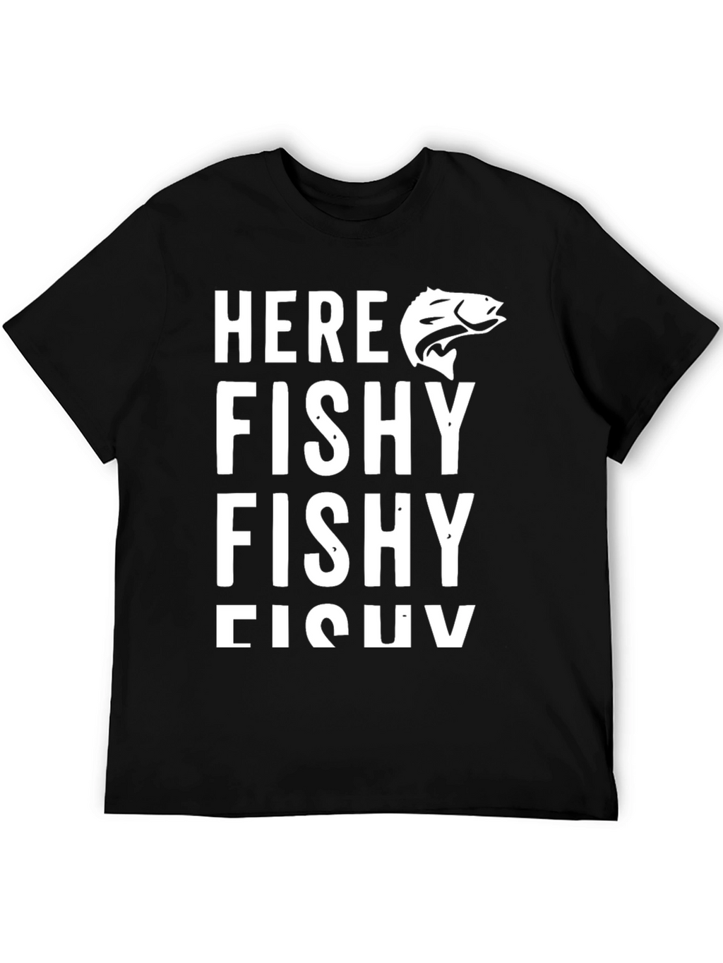 Here Fishy Fishy T-Shirt Funny Fishing Tee