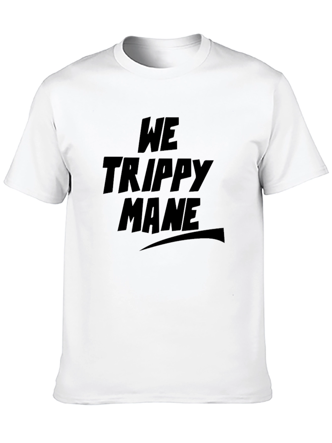 We Trippy Mane Black T-Shirt