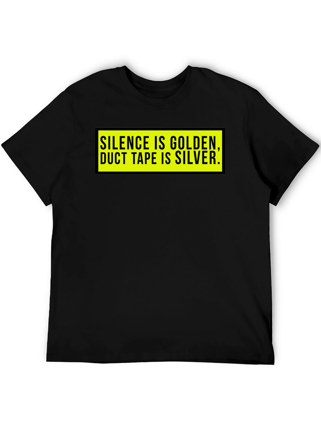 Silence is Golden T-Shirt - Funny Duct Tape Tee