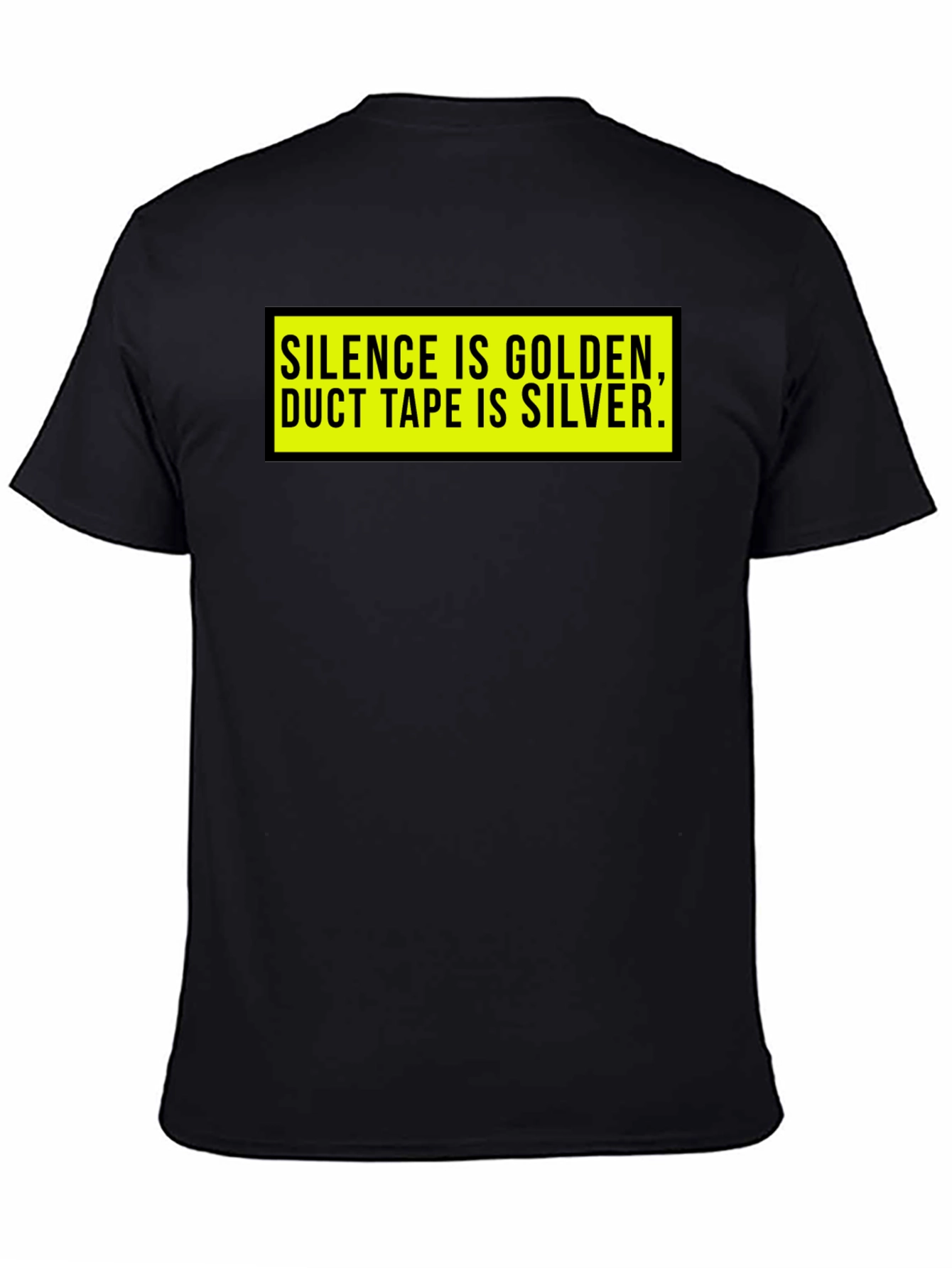 Silence is Golden T-Shirt - Funny Duct Tape Tee