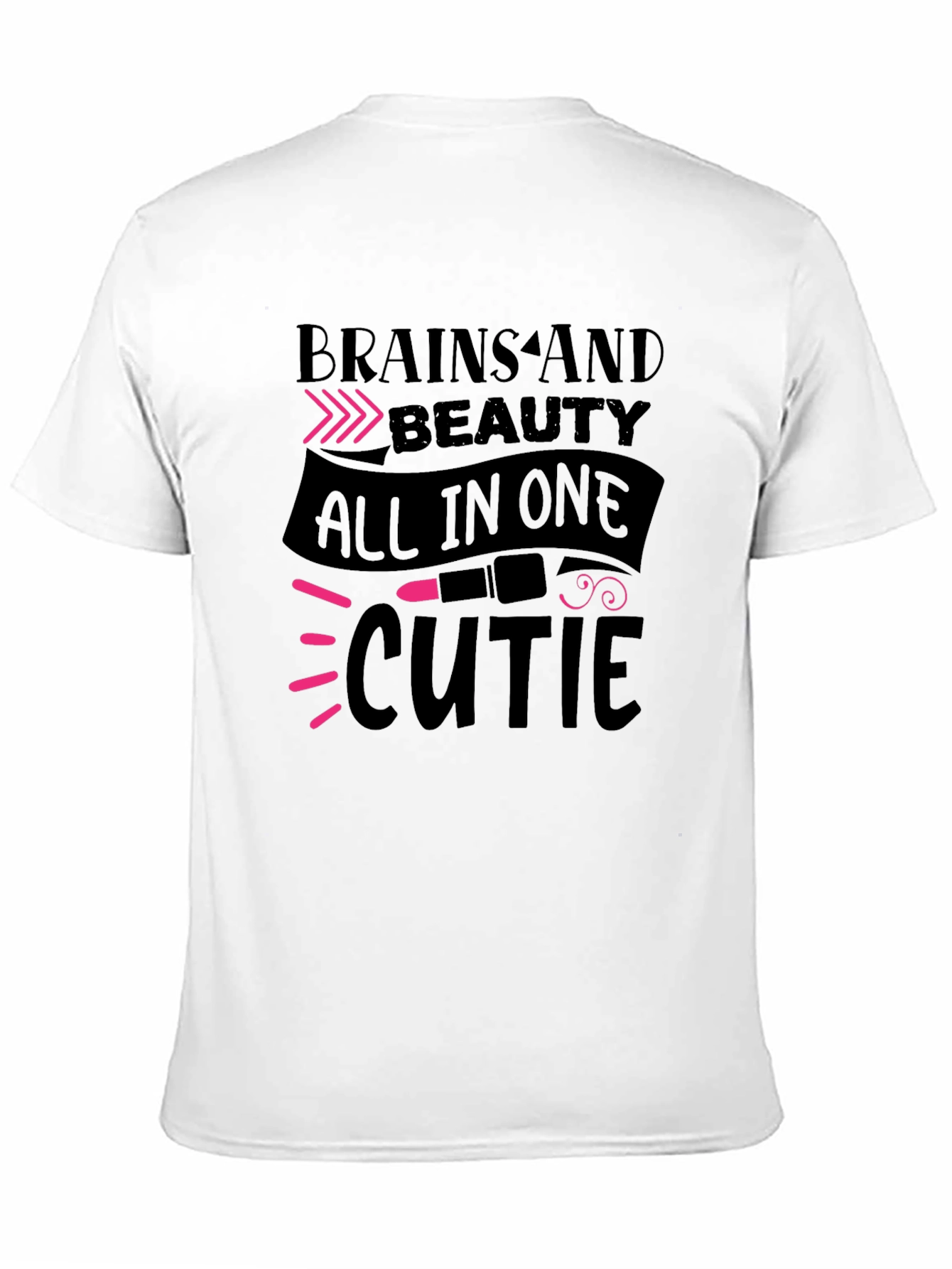 Brains and Beauty All in One Cute T-Shirt