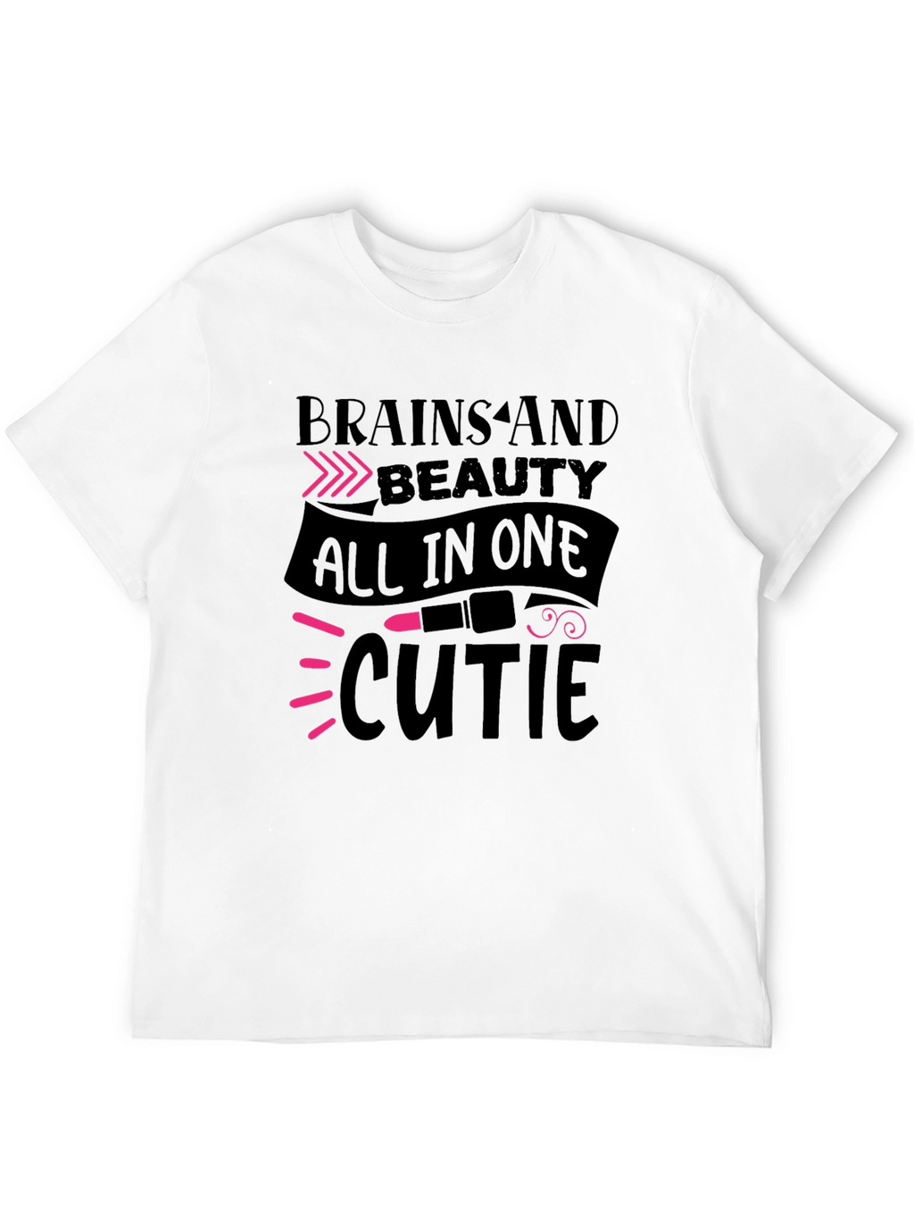 Brains and Beauty All in One Cute T-Shirt