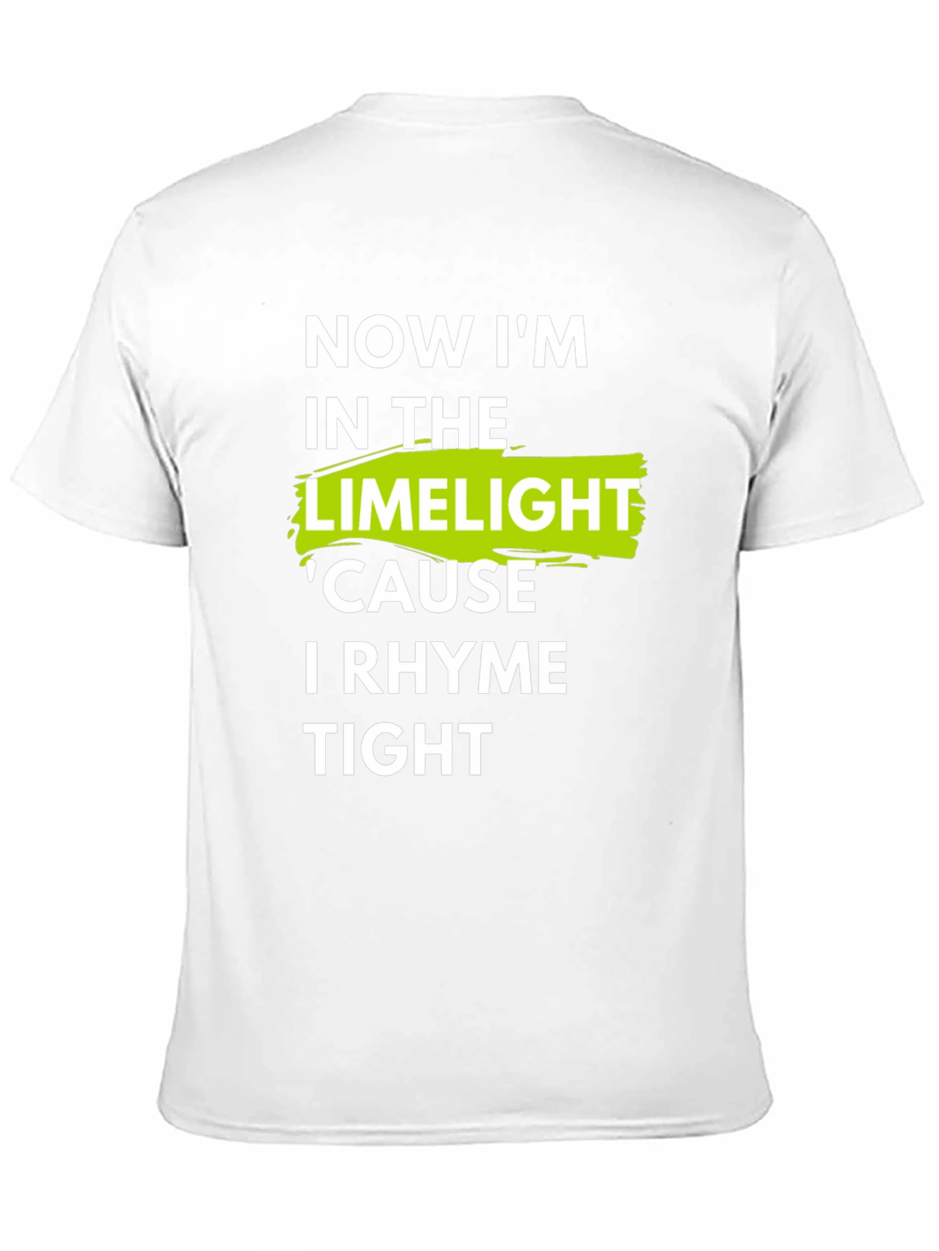 Now Im in the Limelight Mens T-Shirt