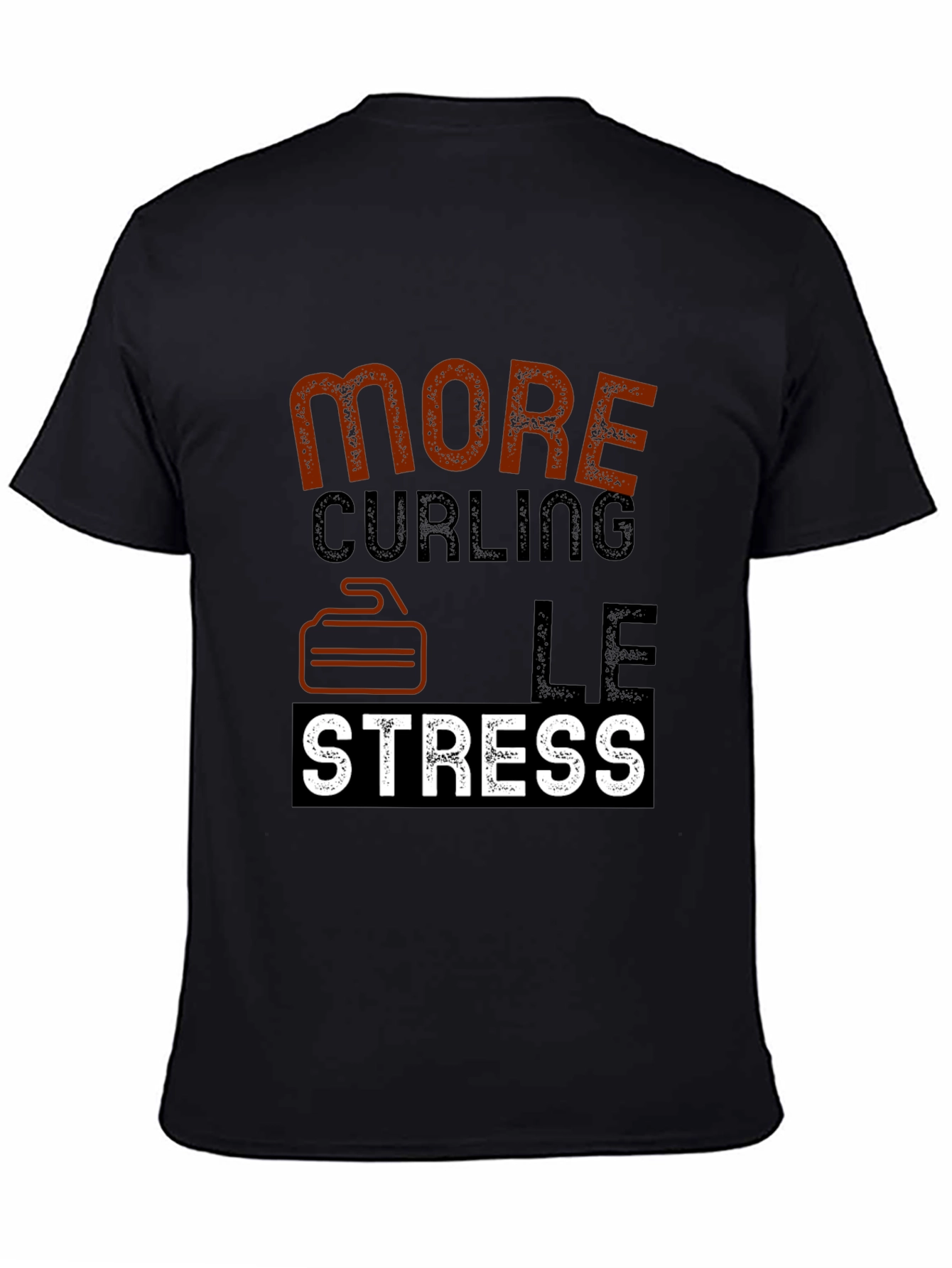 Curling T-Shirt - More Curling Less Stress - Novelty Tee