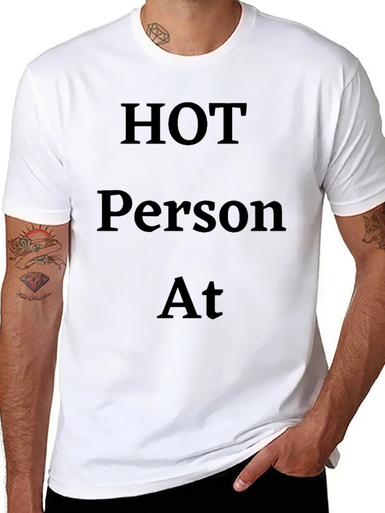 Hot Person At T-Shirt - Black Bold Statement Tee