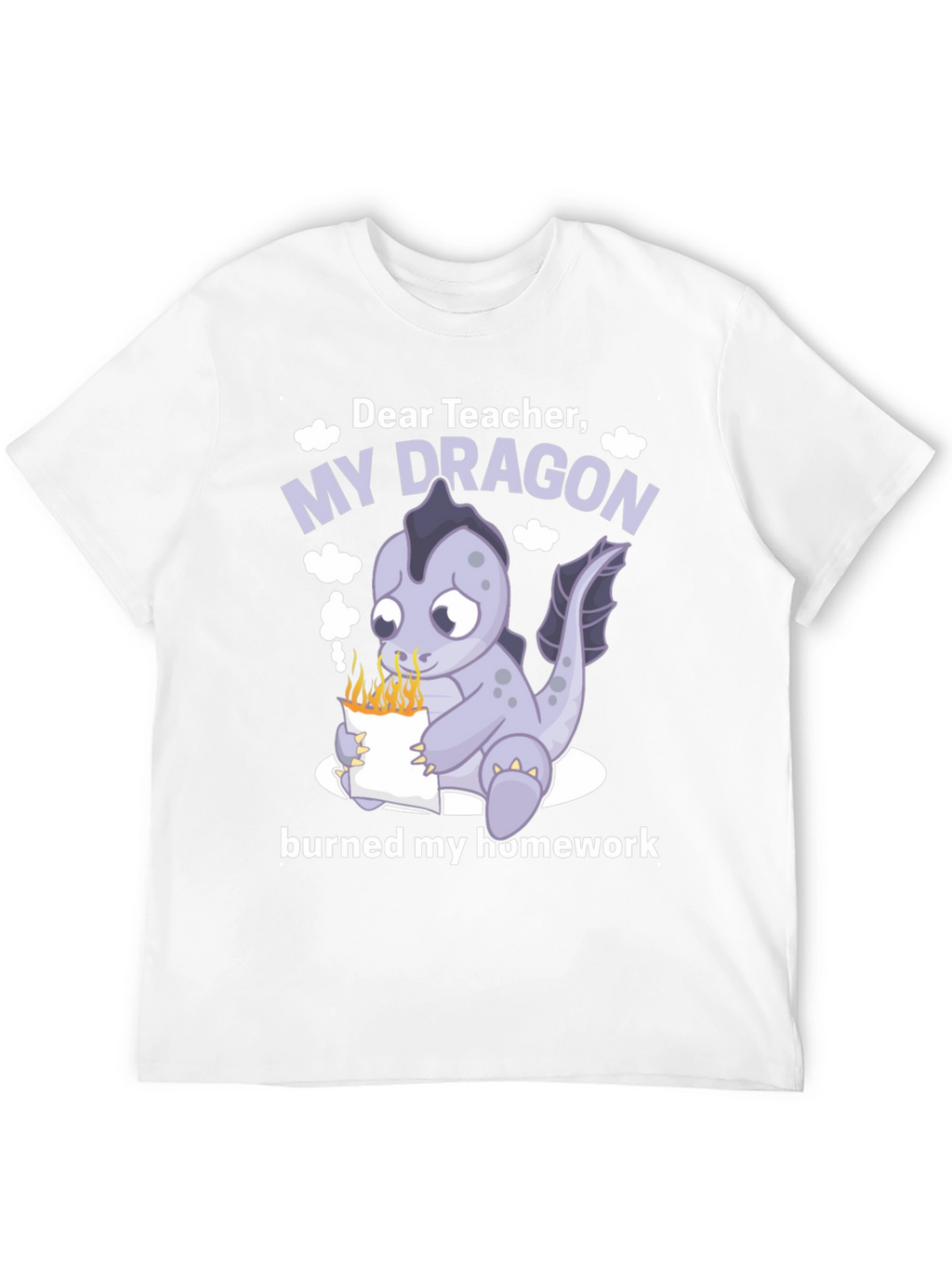 Dear Teacher My Dragon Burned Homework T-Shirt